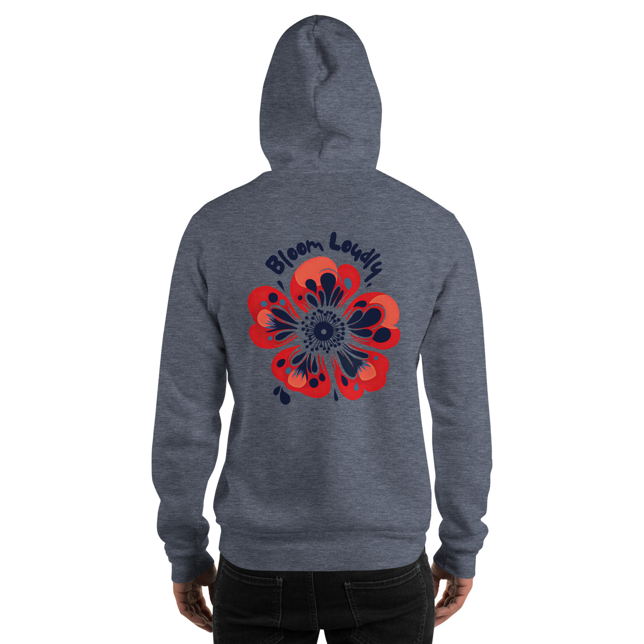 "Bloom Loudly" Unisex Hoodie