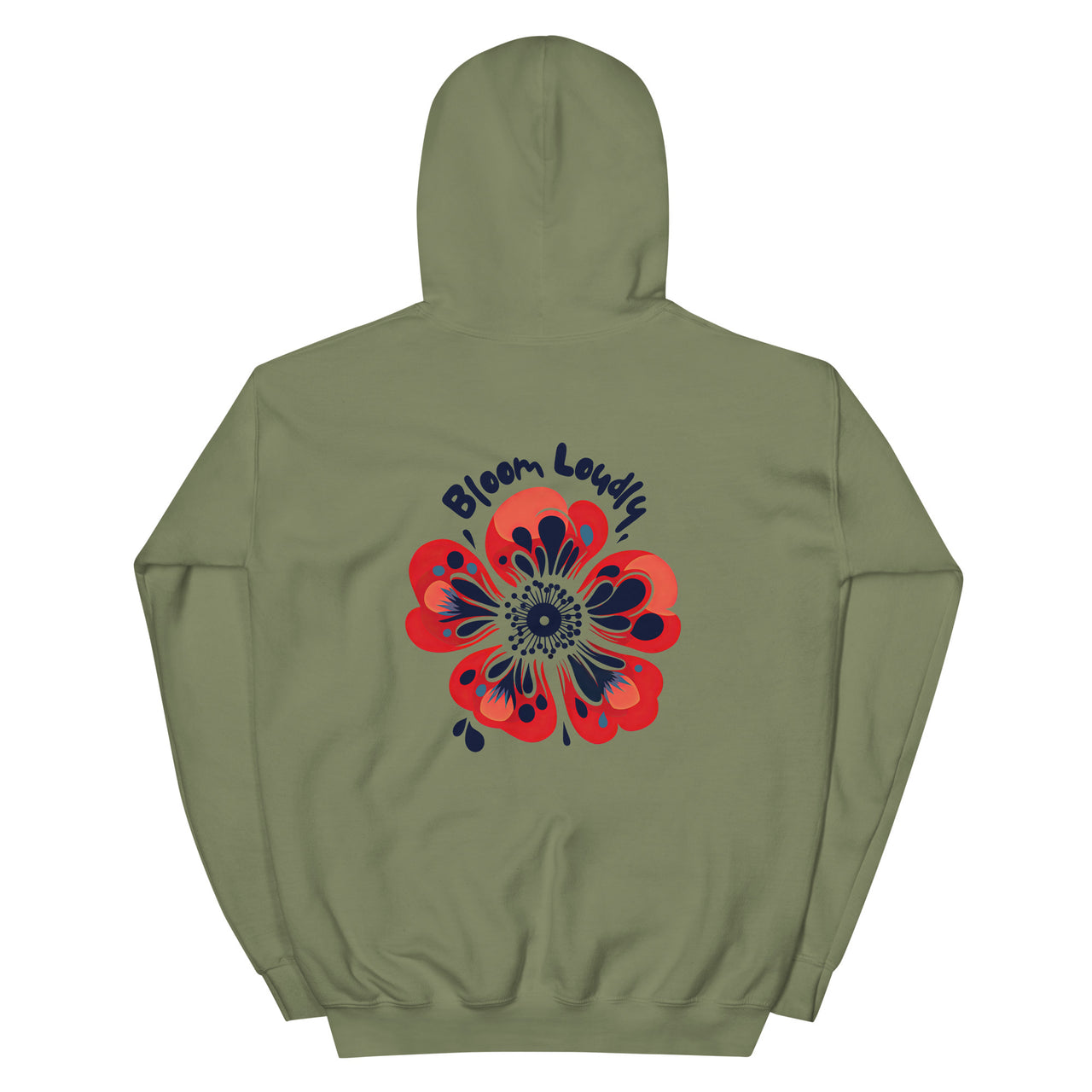 "Bloom Loudly" Unisex Hoodie