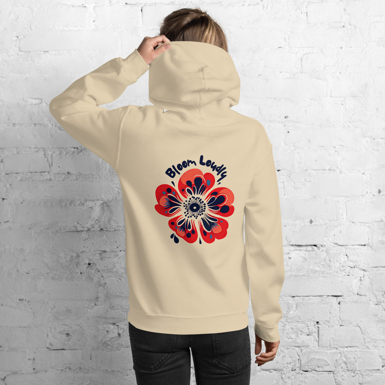 "Bloom Loudly" Unisex Hoodie