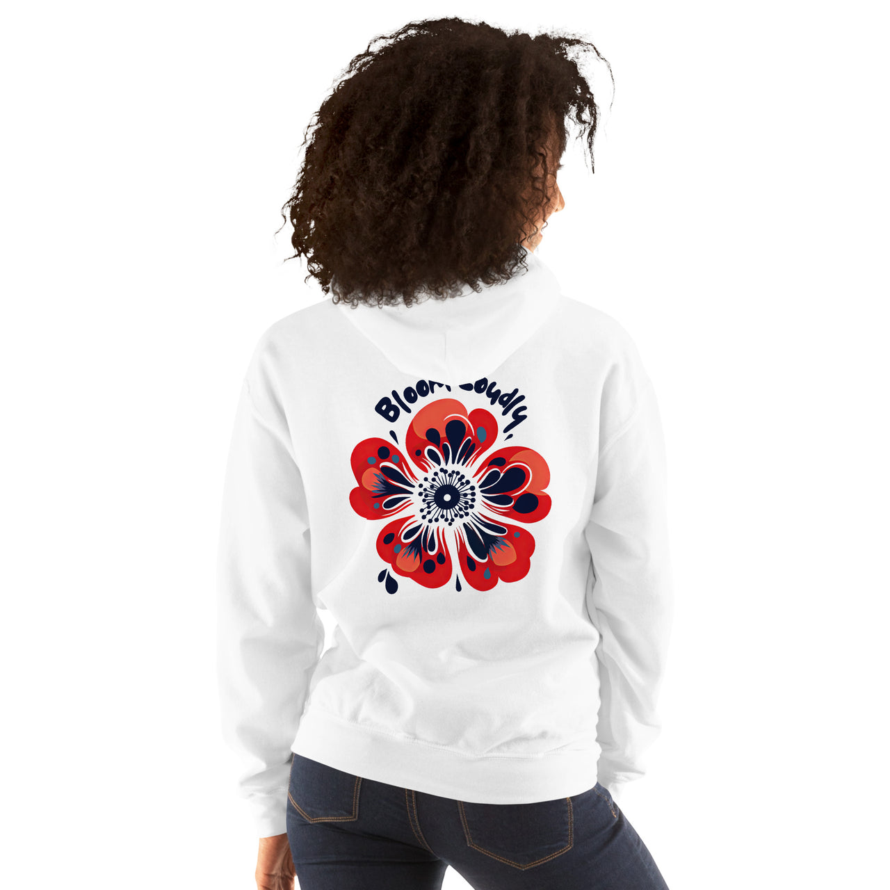 "Bloom Loudly" Unisex Hoodie