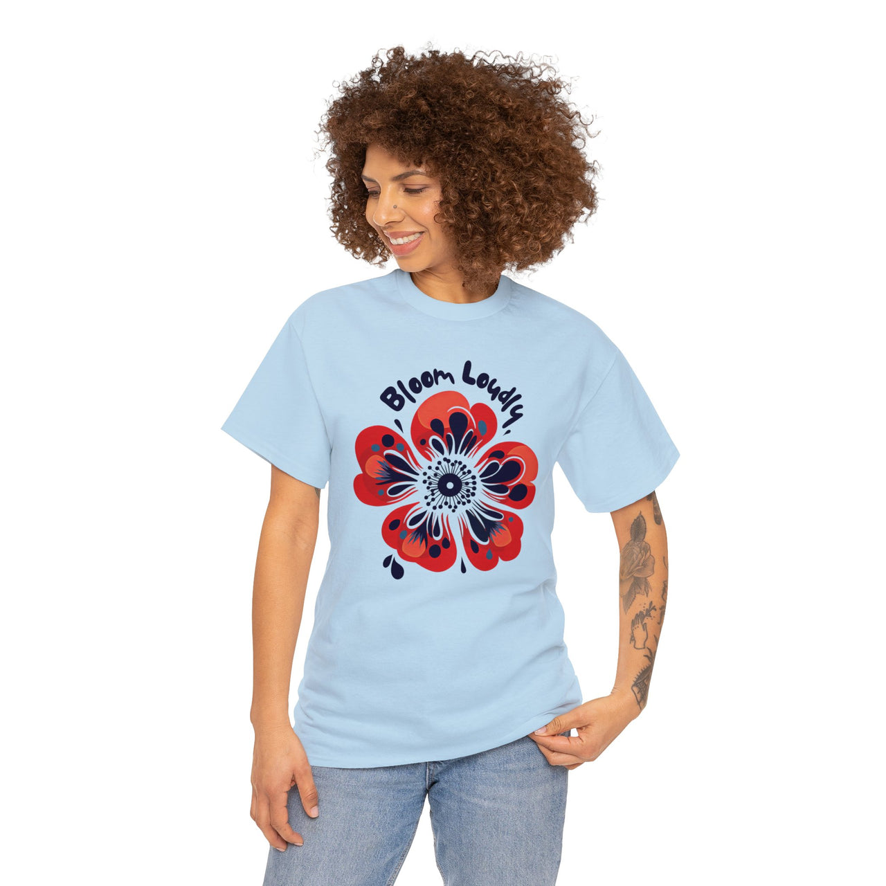 "Bloom Loudly" - Unisex Heavy Cotton Tee