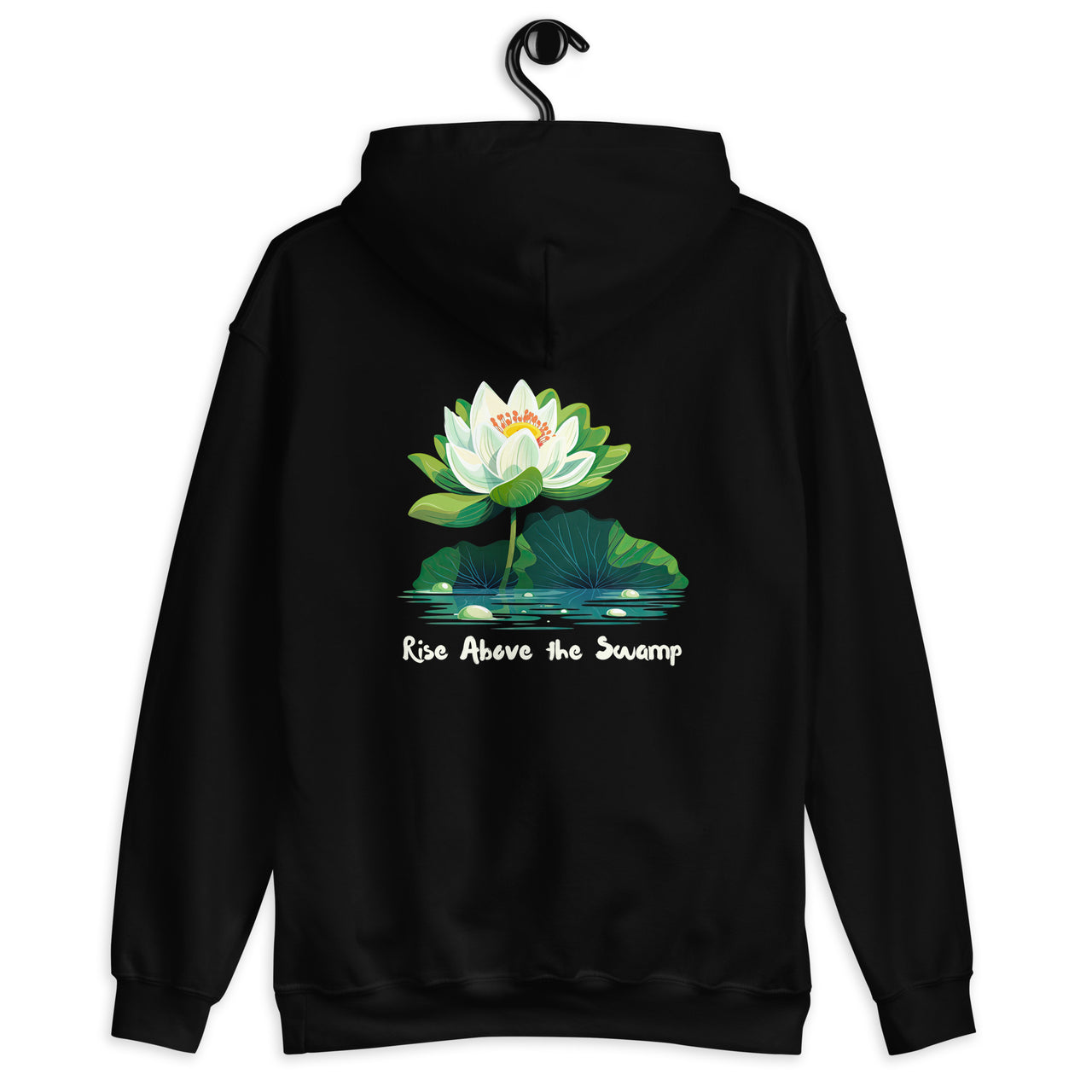 "Rise Above the Swamp" Unisex Hoodie