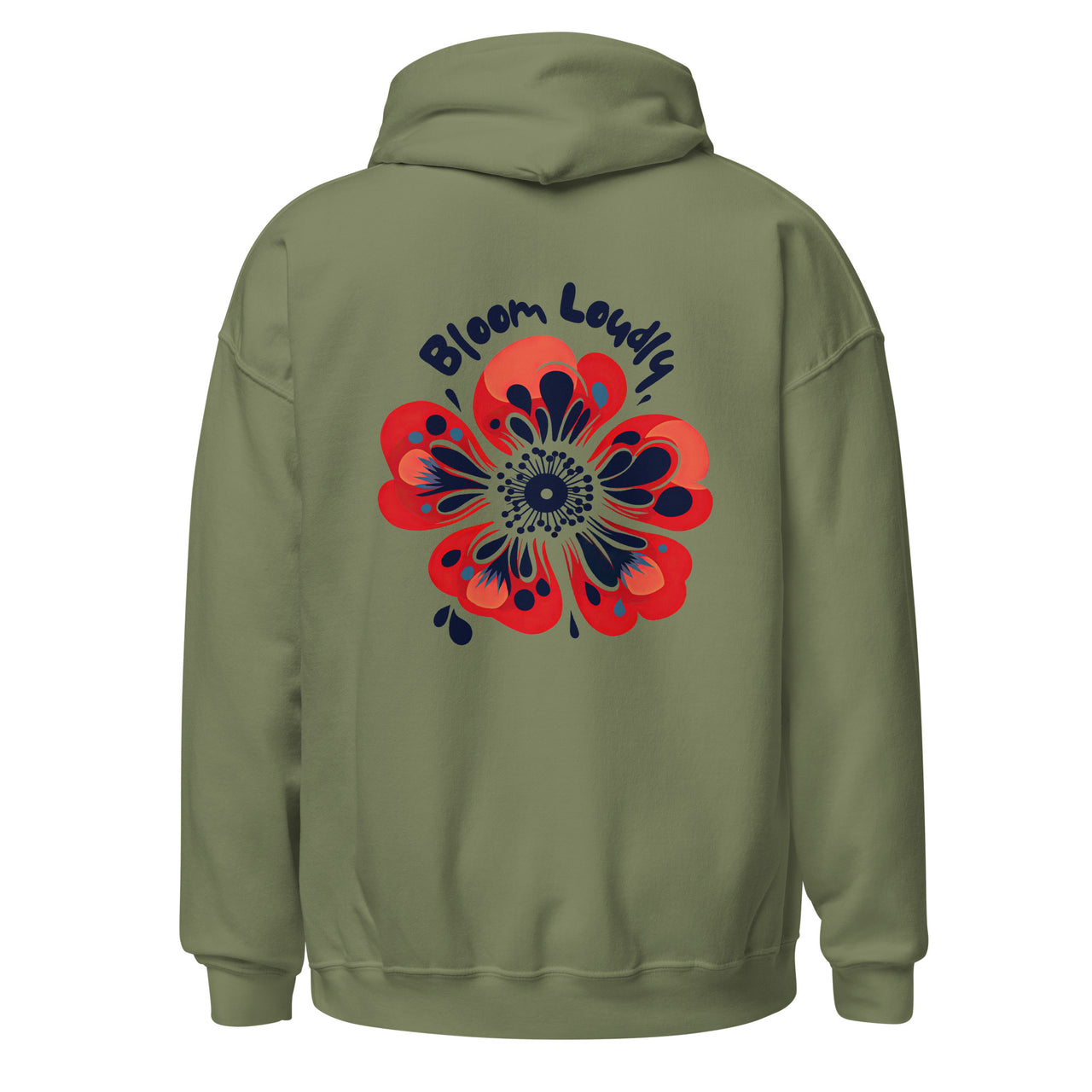 "Bloom Loudly" Unisex Hoodie