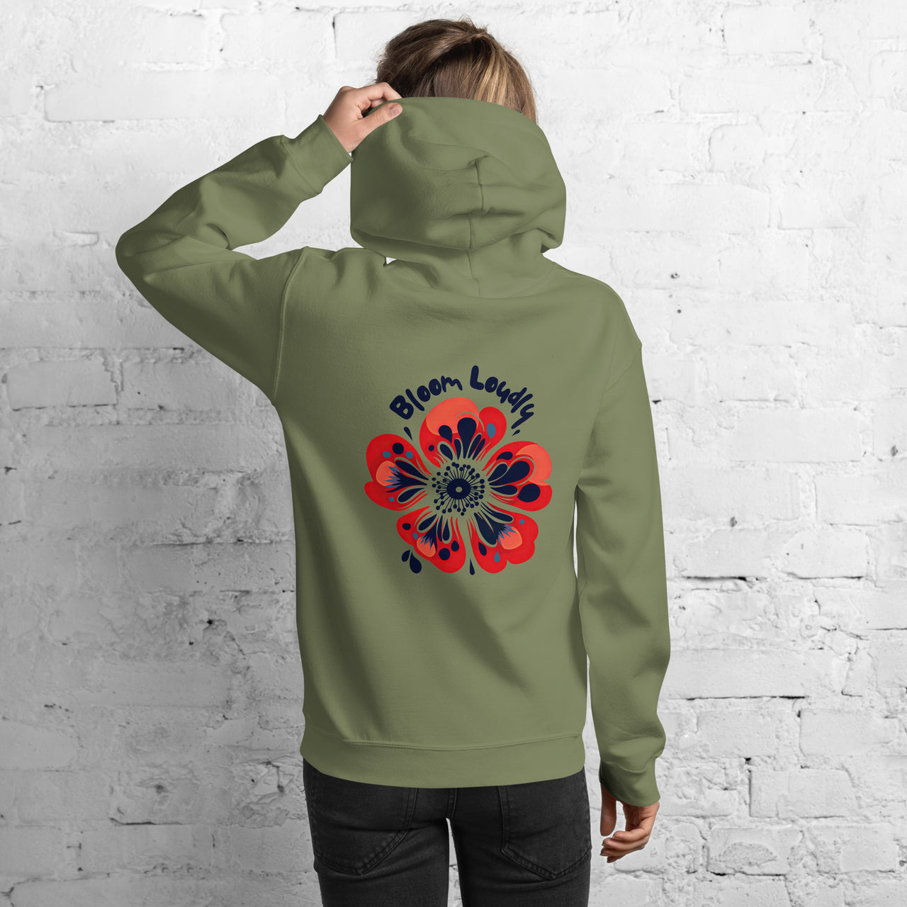 "Bloom Loudly" Unisex Hoodie