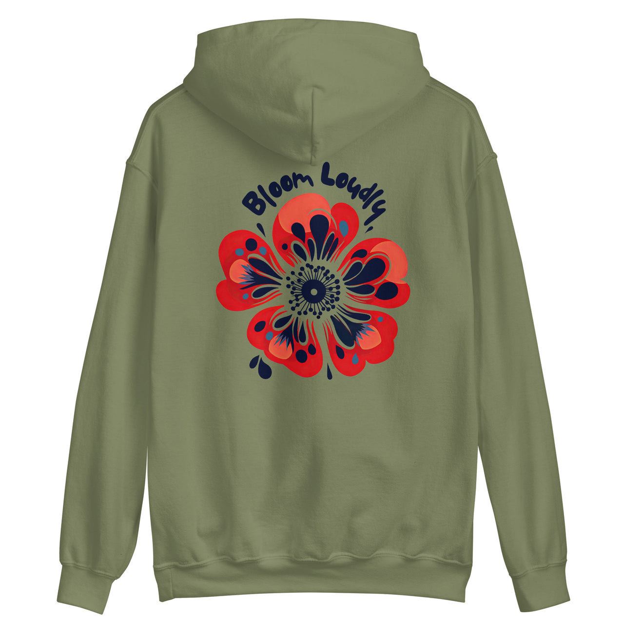 "Bloom Loudly" Unisex Hoodie