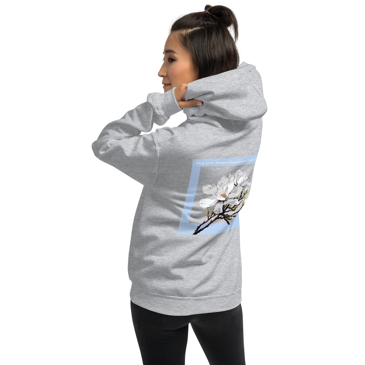 "May your dreams bloom larger than life." Unisex Hoodie