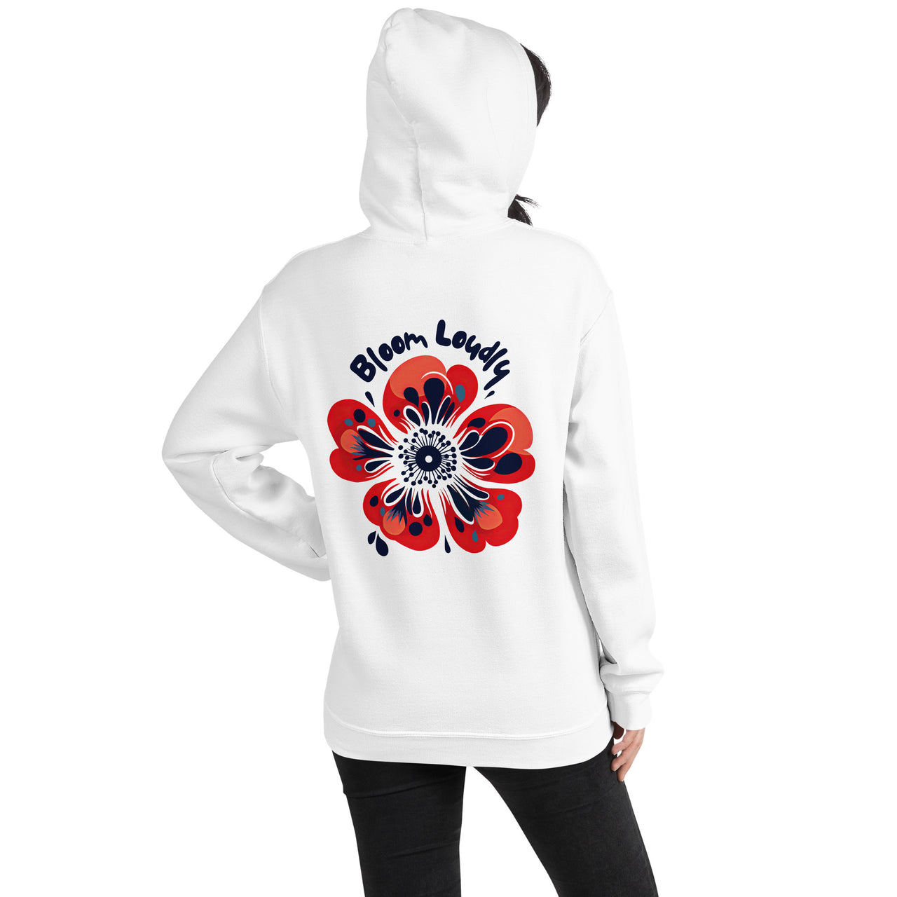 "Bloom Loudly" Unisex Hoodie