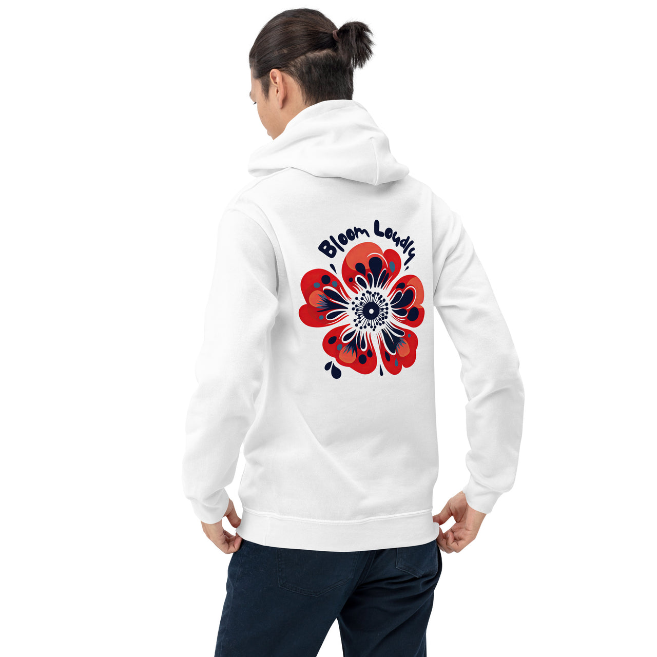 "Bloom Loudly" Unisex Hoodie